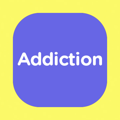 Addiction